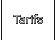 Tarifs